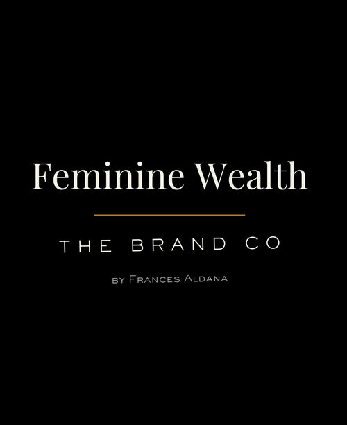 Feminine Wealth The Brand Co